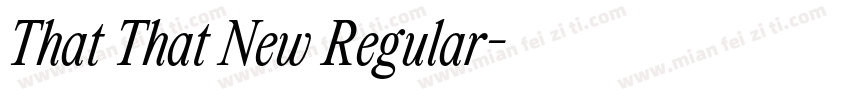 That That New Regular字体转换